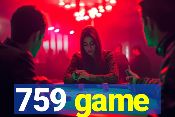 759 game